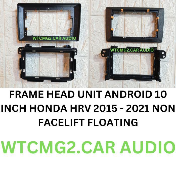 Ready frame head unit android honda hrv 2015 - 2021 floating