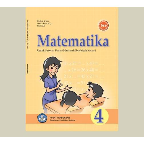 Matematika. Fatkul Anam, dkk. 2009. Pusat Perbukuan. Jakarta.