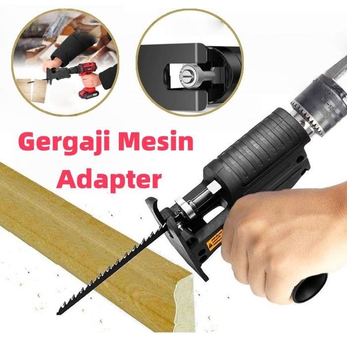 Adaptor Bor Ke Gergaji Mesin / Tangan Gergaji Konektor / Mesin Adapter Jigsaw Gergaji Mesin -