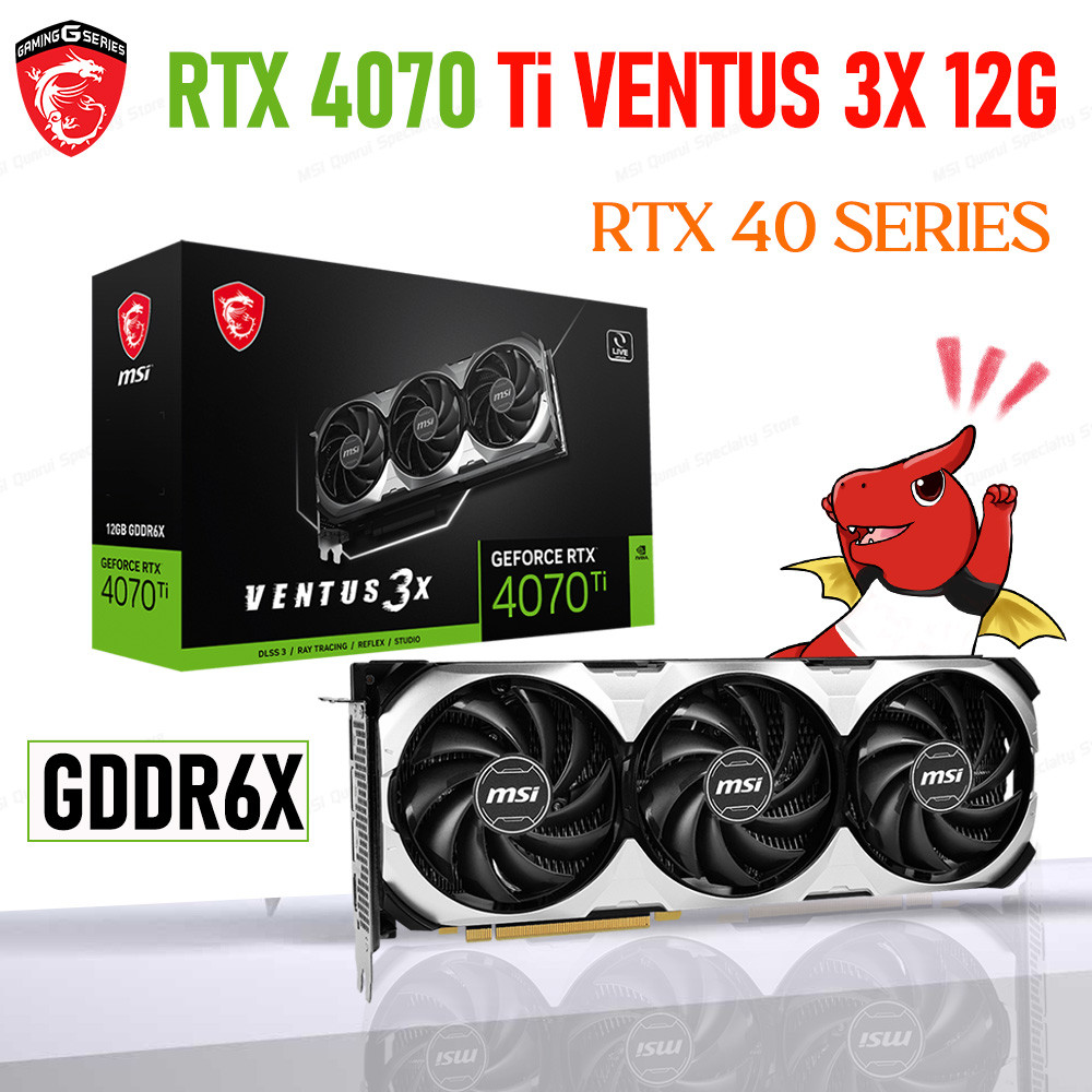 MSI RTX 4070 Ti VENTUS 3X 12G OC RTX 4070Ti Graphics GDDR6X 12GB 192Bit Deaktop Gaming Nvidia 4070ti