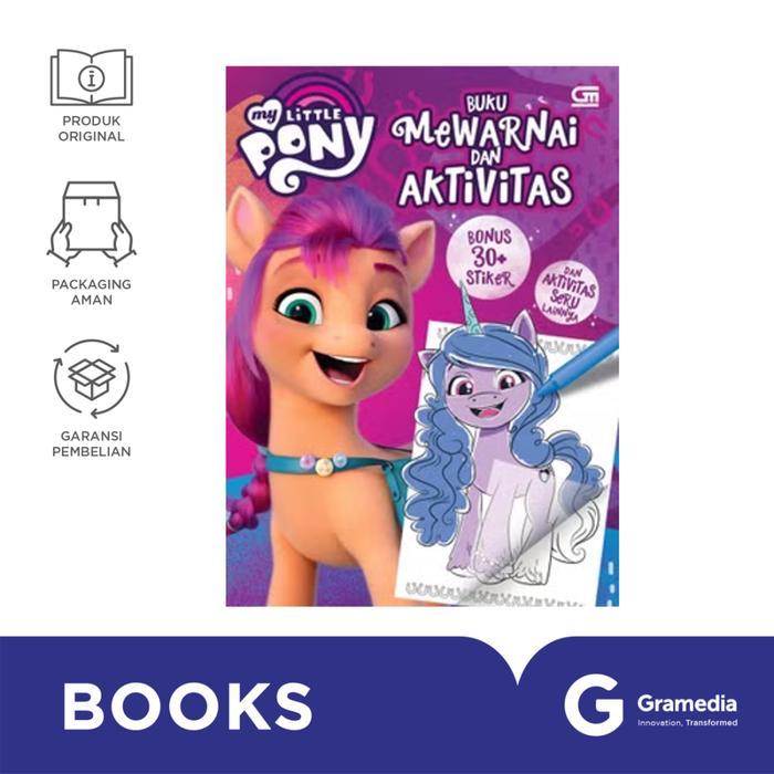 Buku My Little Pony: Buku Mewarnai Dan Aktivitas