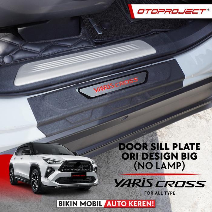 Sill Plate Scuff Plate Samping Yaris Cross No Led Big Otoproject