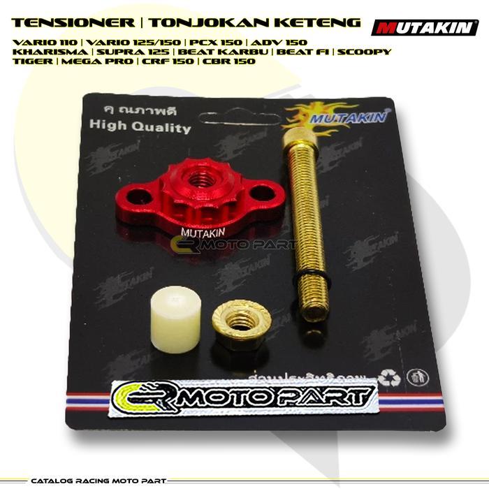 MUTAKIN SETELAN KETENG TENSIONER TONJOKAN KETENG MANUAL SONIC 150 SUPRA GTR CBR CB 150R KHARISMA