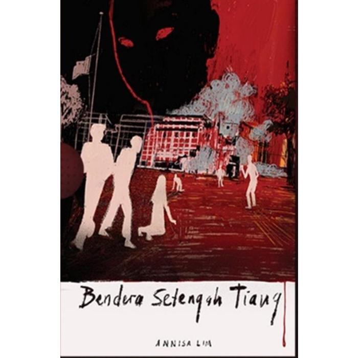 Novel Bendera Setengah Tiang (Annisa Lim)