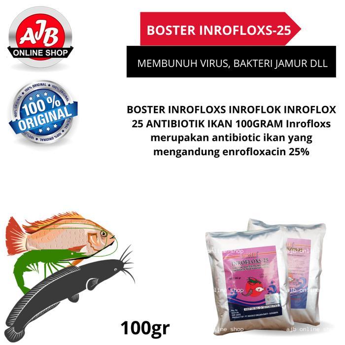 BOSTER INROFLOXS 25 ORIGINAL SERBUK 100GR OBAT ANTIBIOTIK IKAN ENROFLOXACIN BUBUK PEMBASMI BAKTERI