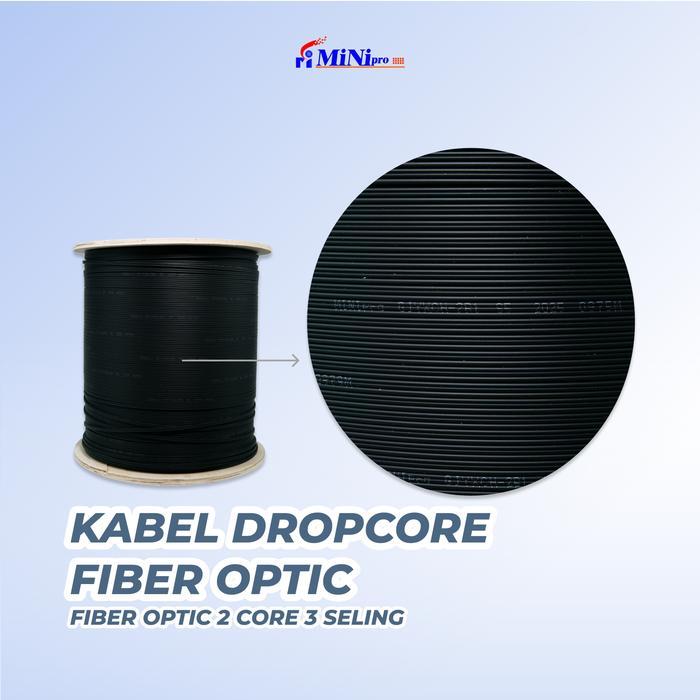 KABEL DROPCORE FIBER OPTIC 2 CORE 3 SELING 1000M