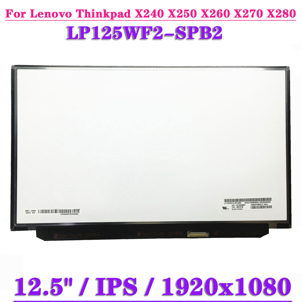 12.5" Laptop LCD Screen LP125WF2-SPB2 For Lenovo Thinkpad X240 X250 X260 X270 X280 FRU FHD 1920x1080
