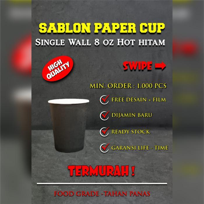 Sablon Paper Hot Cup Hitam / Gelas Kertas 8 oz Single Wall Sablon 1 Warna