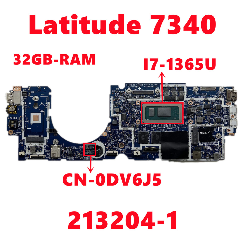 CN-0DV6J5 DV6J5 213204-1 Mainboard For Dell Latitude 7340 Laptop Motherboard With I7-1365U CPU
