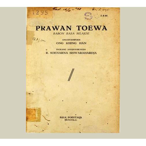Prawan Toewa. R Soenarna Siswarahardja. 1938. Balai Pustaka. Jakarta.