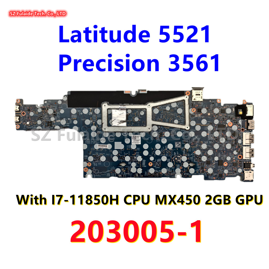 203005-1 For Dell Latitude 5521 Precision 3561 Laptop Motherboard With I7-11850H CPU MX450 2GB GPU