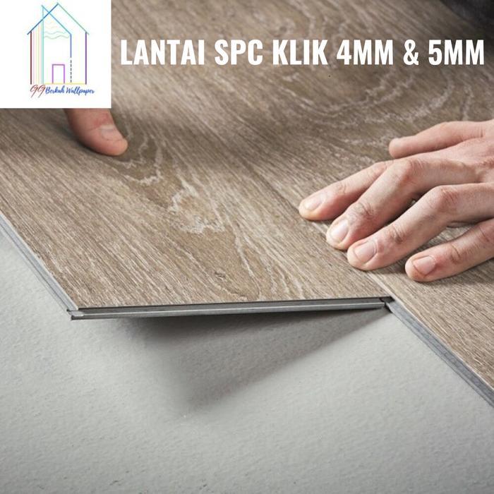 VINYL LANTAI SPC KLIK 4MM & 5MM