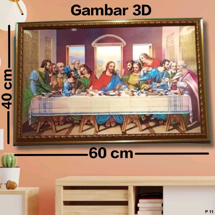 Gambar lukisan 3 dimensi perjamuan Kudus dan bingkai ukuran 40cm x 60cm hiasan Dinding