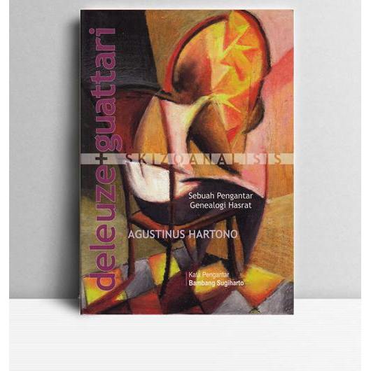 Skizoanalisis. Agustinus Hartono. Jalasutra. Yogyakarta. 2007.