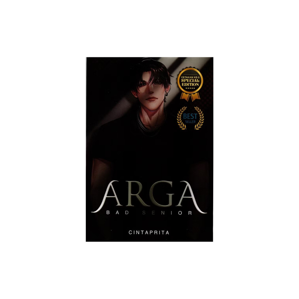 NOVELS - ARGA BAD SENIOR by CINTAPRITA