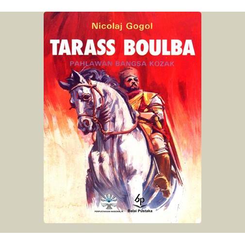 Tarass Boulba Pahlawan Bangsa Kozak. Nicolaj Gogol. 1986. Balai Pustaka. Jakarta.
