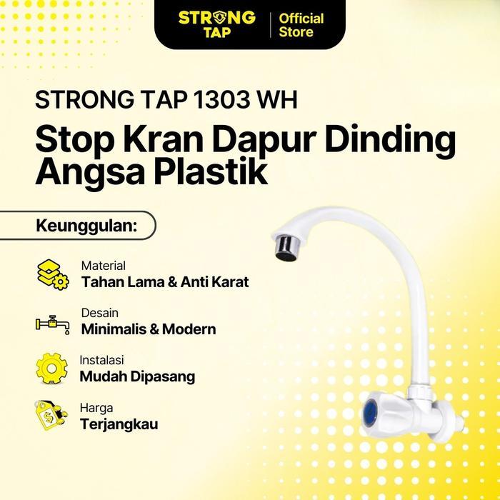 Stok Baru STRONG TAP Kran Dapur Dinding Angsa Plastik 1303 WH Mouth Faucet & Stop Kran Wastafel Kran