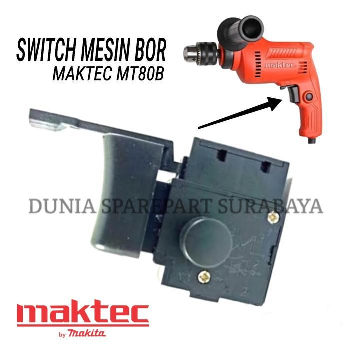 SWITCH MT80 SAKLAR BOR MAKTEC MT80 B SKAKEL MAKTEC MT-80B MT 80 B