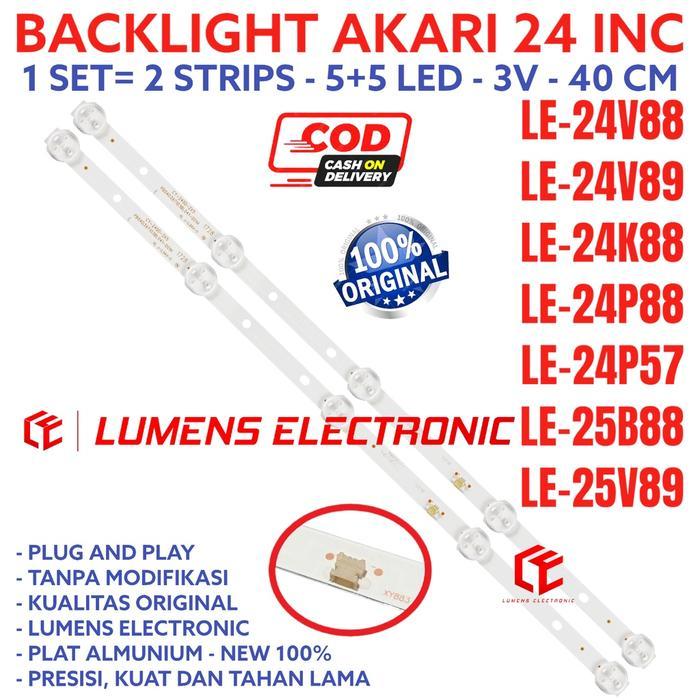 BACKLIGHT TV LED AKARI 24 INC 25 LE 24V88 24V89 24K88 24P88 24P57 25B88 25V89 LAMPU BL LED 5K 3V 24V