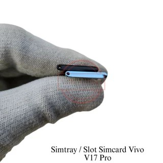 SIMTRAY SIMLOCK SLOT SIM TEMPAT KARTU SIMCARD VIVO V17 PRO