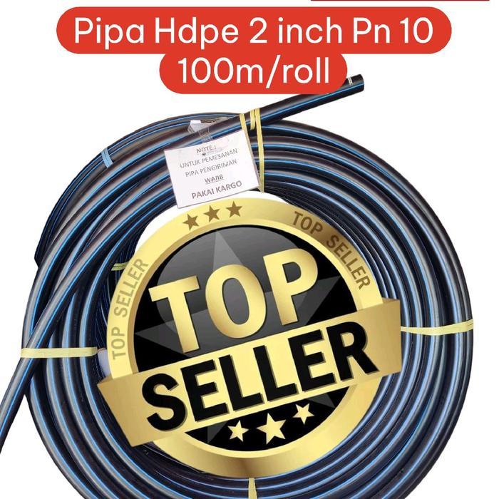 Pipa Hdpe 2 inch Pn 10 100m/roll Kuat Dan Awet