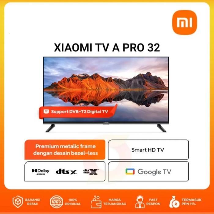 TV XIAOMI 32 INCH ANDROID TV A PRO 32 TV XIAOMI 32INCH ANDROID GOOGLE TV XIAOMI