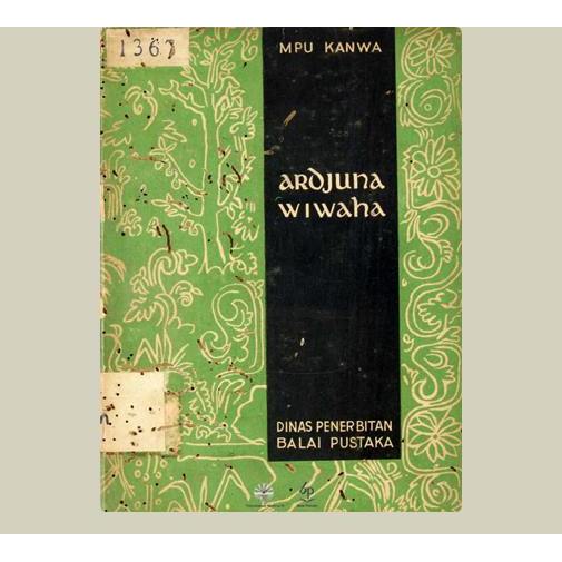 Ardjuna Wiwaha. Sanusi Pane. 1960. Balai Pustaka. Jakarta.