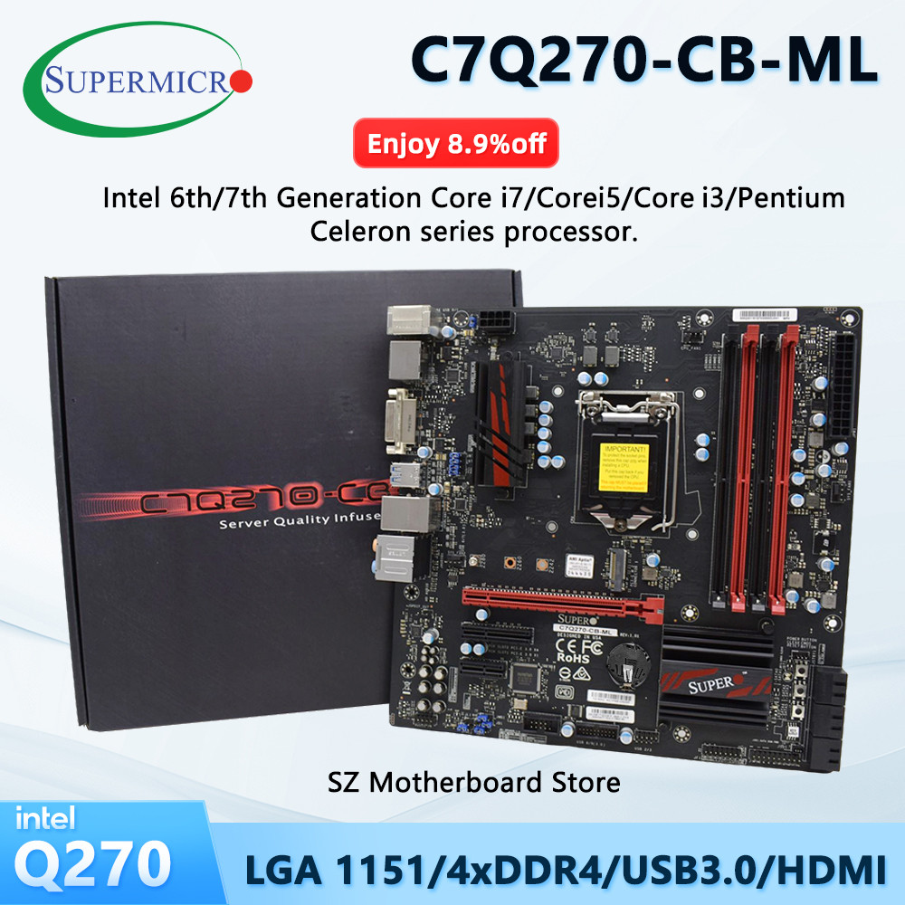 C7Q270-Cb-Ml Supermicro Q270 Brand New Motherboard Lga 1151 For I7-7700K E3-1240 V5/V6 I5-7500