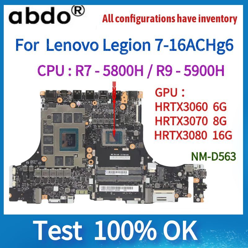 NM-D563,For Legion 7-16ACHG6 Laptop Motherboard, WithR7/R9 CPU.RTX3080/3060/3070 GPU, 16G RAM, DDR4.