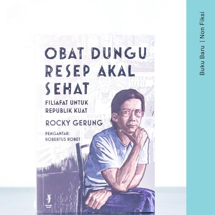 BUKU OBAT DUNGU RESEP AKAL SEHAT - ROCKY GERUNG (KOMUNITAS BAMBU)