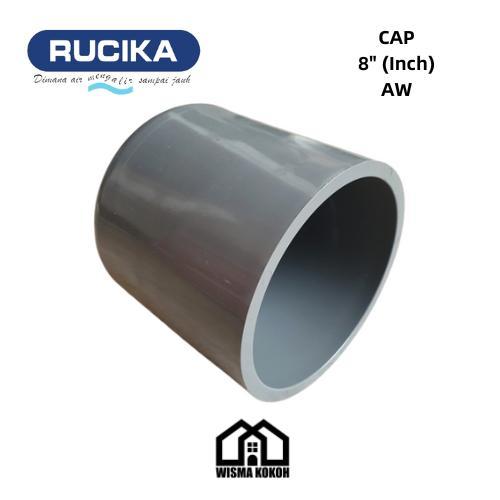 RUCIKA TUTUP PIPA / CAP PVC 8" (Inch) AW
