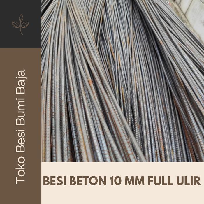 PROMO BESI BETON 10MM ULIR FULL / BESI BETON ULIR 10 MM FULL