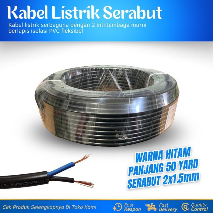 Kabel Listrik Serabut 2x1.5mm 1 Roll 50 Yard Warna Hitam Kabel Listrik Tembaga Murni 2x1.5mm Kabel
