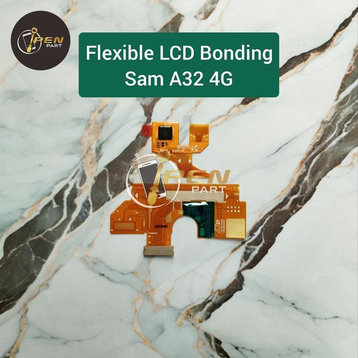 FLEXIBLE LCD SAMSUNG A32 4G ORIGINAL FLEKSIBEL BONDING FLEXIBEL LAYAR