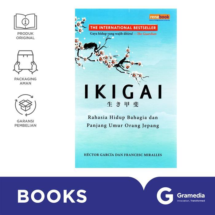 Ready Gramedia - Buku Self Help Ikigai Rahasia Hidup Bahagia Dan Panjang Umur Orang Jepang