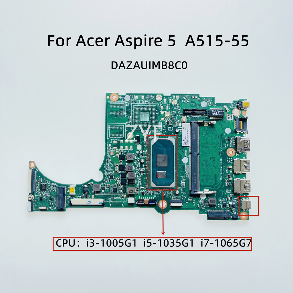 DAZAUIMB8C0 For Acer Aspire 5 A515-55 Laptop Motherboard With i3-1005G1 i5-1035G1 i7-1065G7 CPU