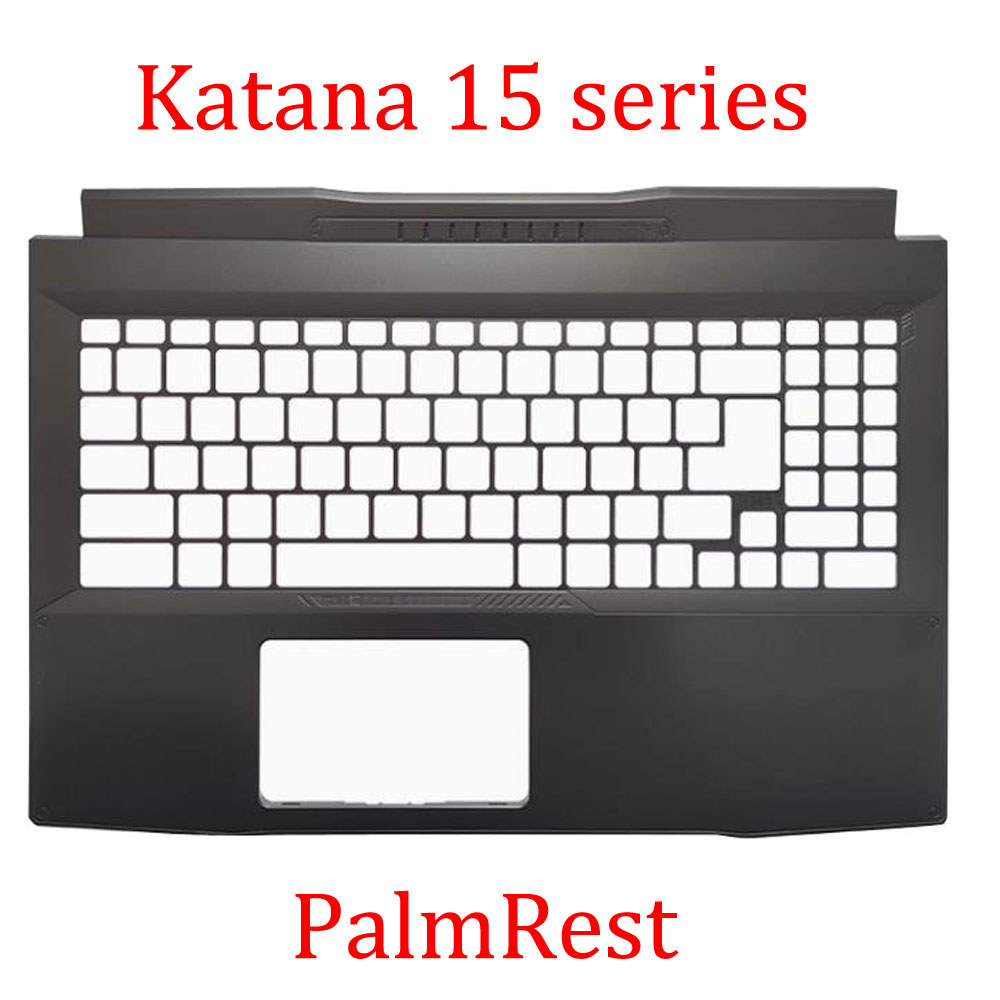 Top Cover/Bezel/PalmRest/Bottom Case For MSI Katana 15 B12V B12VGK B12VFK B12VEK B13U B13UDXK B13V