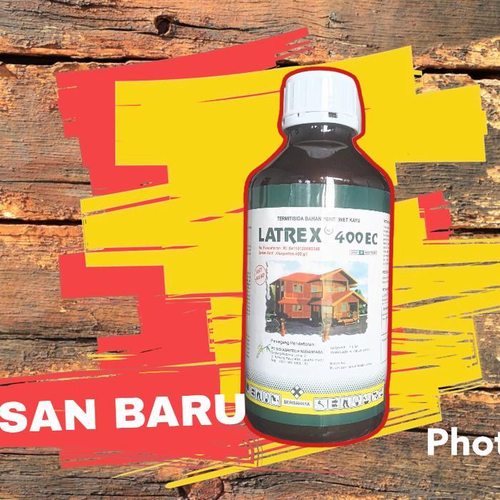 TERMURAH - LATREX 400 EC - OBAT ANTI RAYAP - HAMA LATREX 400EC 1 LITER