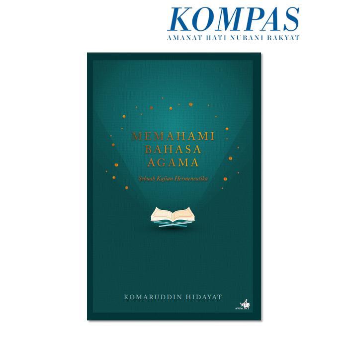 ASLI MEMAHAMI BAHASA AGAMA Sebuah Kajian Hermeneutika READY STOCK