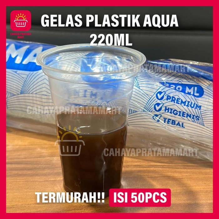 GELAS CUP PLASTIK AQUA 220ml isi 50PCS GELAS KOPI gelas teh gelas pelastik bening
