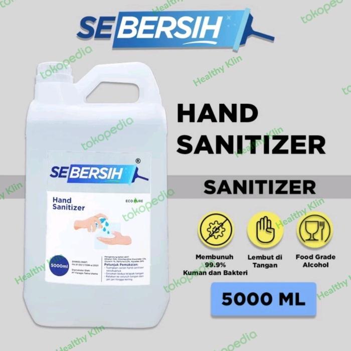 HAND SANITIZER SEBERSIH 5 LITER FOOD GRADE ANTISEPTIC