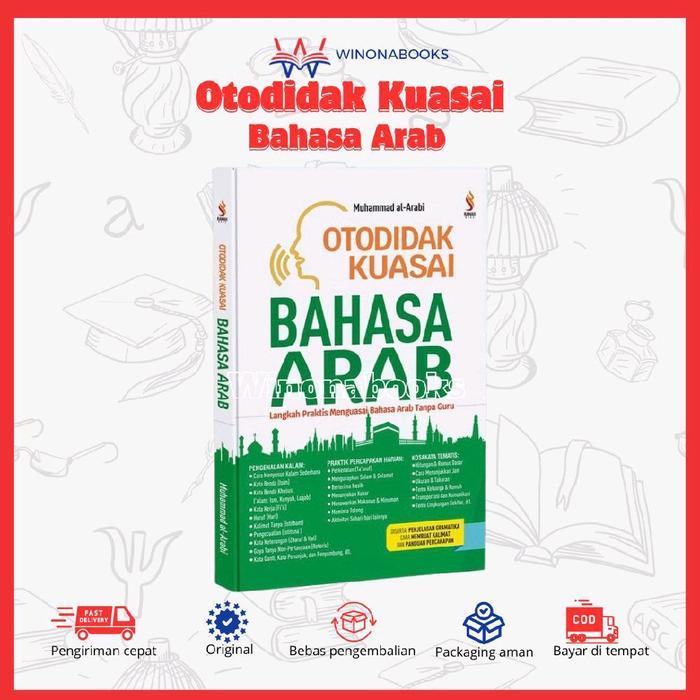 Otodidak Kuasai Bahasa Arab: saatnya menguasai bahasa arab secara otodidak dengan cara simple dan