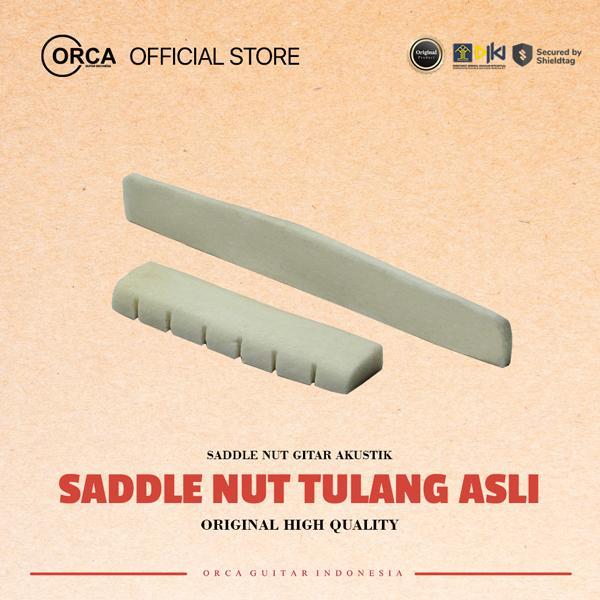 ORCA Saddle Nut Gitar Akustik Tulang Original