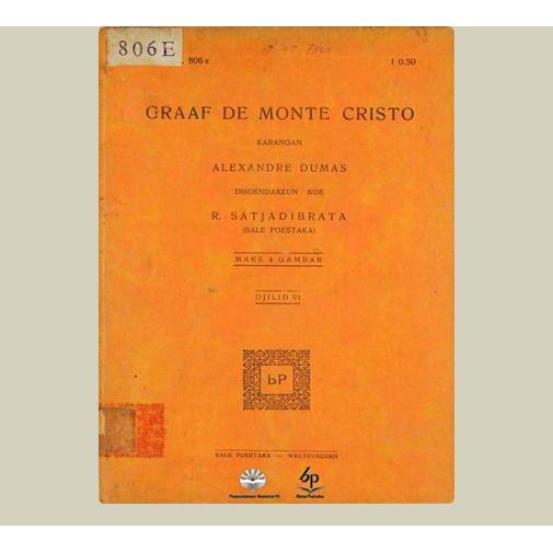 Graaf De Monte Cristo. Alexandre Dumas. 1928. Balai Pustaka. Jakarta.