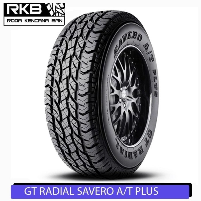 Ban Mobil GT Radial Savero AT Plus Size 265/70 R16 Untuk Ban Mobil Navara Triton