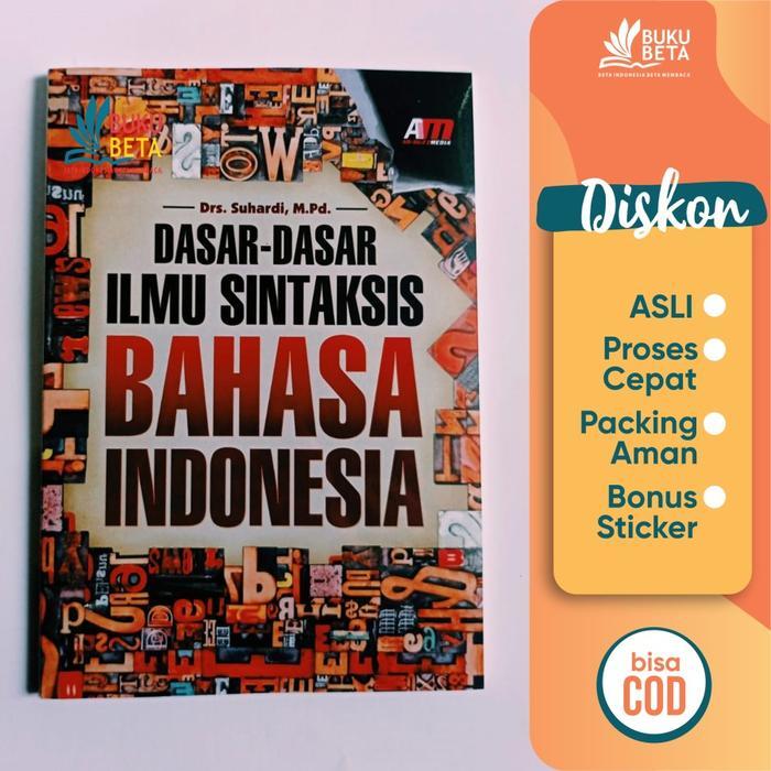 Dasar-Dasar Ilmu Sintaksis Bahasa Indonesia - Suhardi