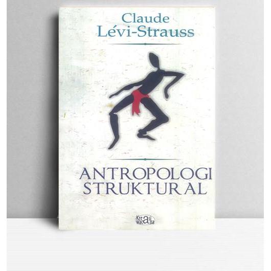 Antropologi Struktural. Claude Levi Strauss. TT. Paris. Penerbit.
