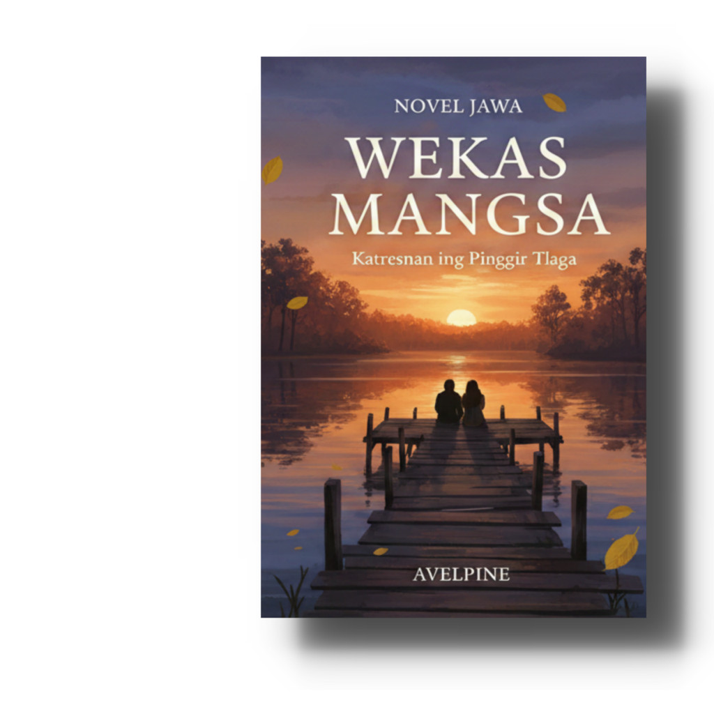Wekas Mangsa - Novel - Bahasa Jawa - Genre: Romansa - Drama - Sastra - Slice of Life
