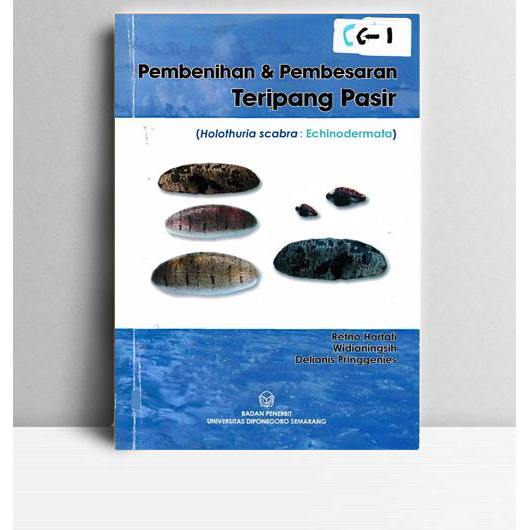 Pembenihan dan Pembesaran Teripang Pasir. Retno Hartati, dkk. 2009. Semarang. UNDIP.