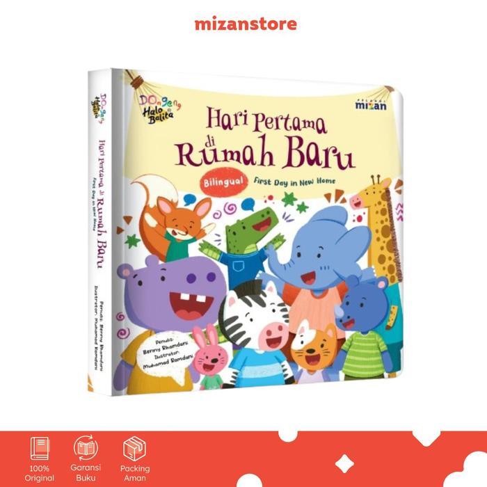 Pelangi Mizan Buku Anak Dongeng Hari Pertama di Rumah Baru - Bilingual (Boardbook)